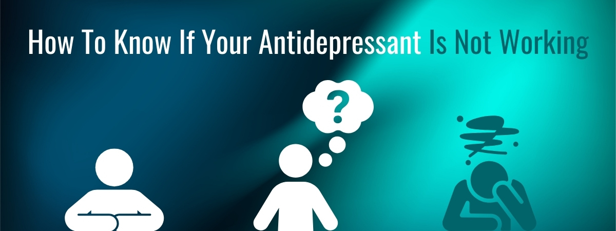 How to know if your antidepressant is working banner for The Counseling Center At Millbury